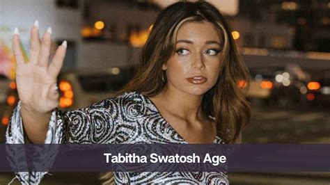 how tall is tabitha swatosh|Tabitha Swatosh Age, Height, Net Worth, Boyfriend,。